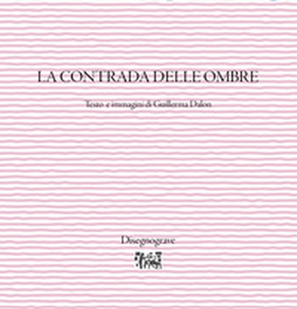 La contrada delle ombre - Librerie.coop La contrada delle ombre - Librerie.coop