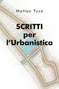 Scritti per l'urbanistica - Librerie.coop