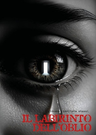 Il labirinto dell'oblio - Librerie.coop