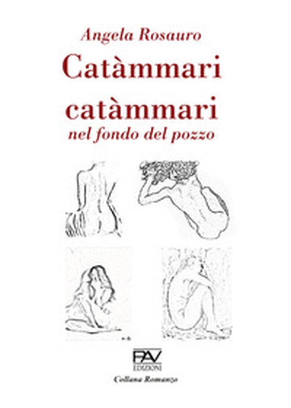 Catàmmari catàmmari nel fondo del pozzo - Librerie.coop Catàmmari catàmmari nel fondo del pozzo - Librerie.coop