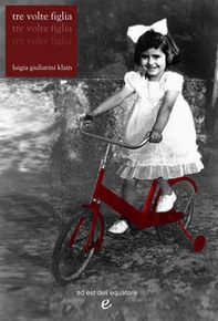 Tre volte figlia - Librerie.coop