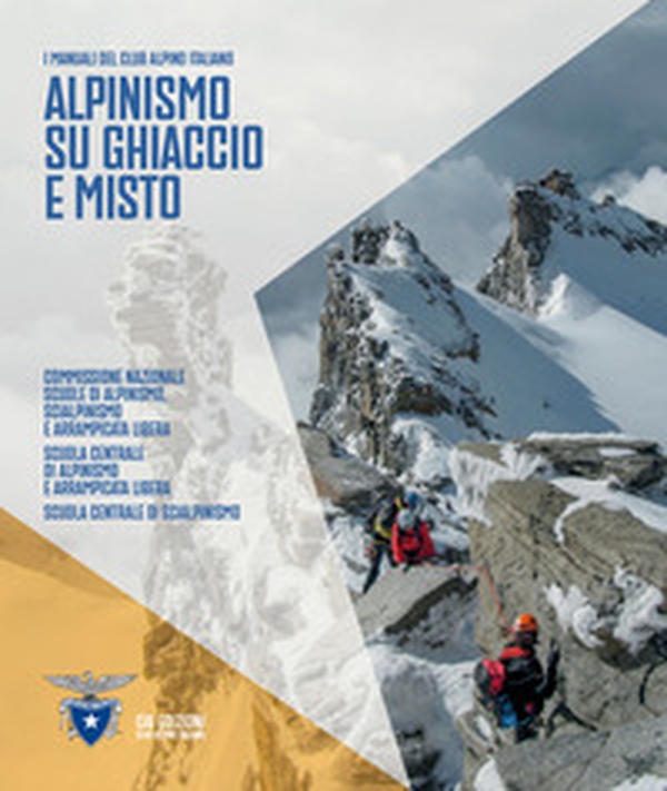 Alpinismo su ghiaccio e misto - Librerie.coop