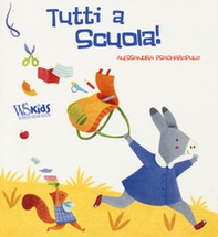 Tutti a scuola! - Librerie.coop Tutti a scuola! - Librerie.coop
