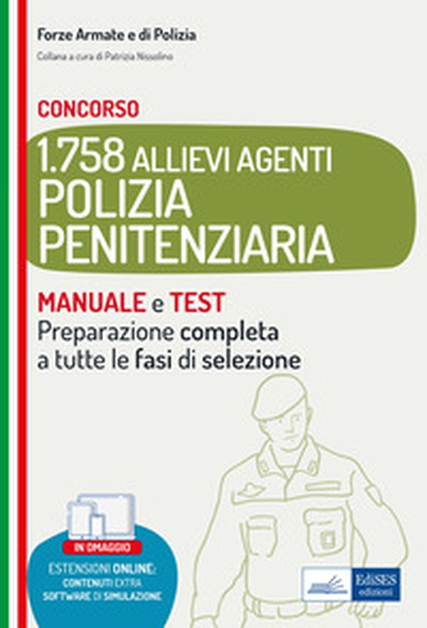 Concorso 1.758 Allievi agenti polizia penitenziaria. Manuale e test per la preparazione completa a tutte le fasi di selezione - Librerie.coop Concorso 1.758 Allievi agenti polizia penitenziaria. Manuale e test per la preparazione completa a tutte le fasi di selezione - Librerie.coop
