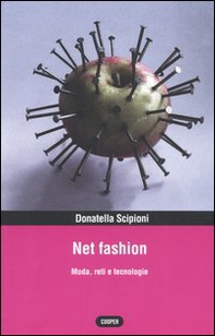 Net fashion. Moda, reti e tecnologie - Librerie.coop Net fashion. Moda, reti e tecnologie - Librerie.coop