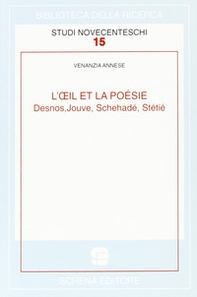 L'oeil et la poésie. Desnos, Jouve, Schehadé, Stétié - Librerie.coop