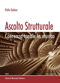 Ascolto strutturale. Coerenza tonale in musica - Librerie.coop Ascolto strutturale. Coerenza tonale in musica - Librerie.coop