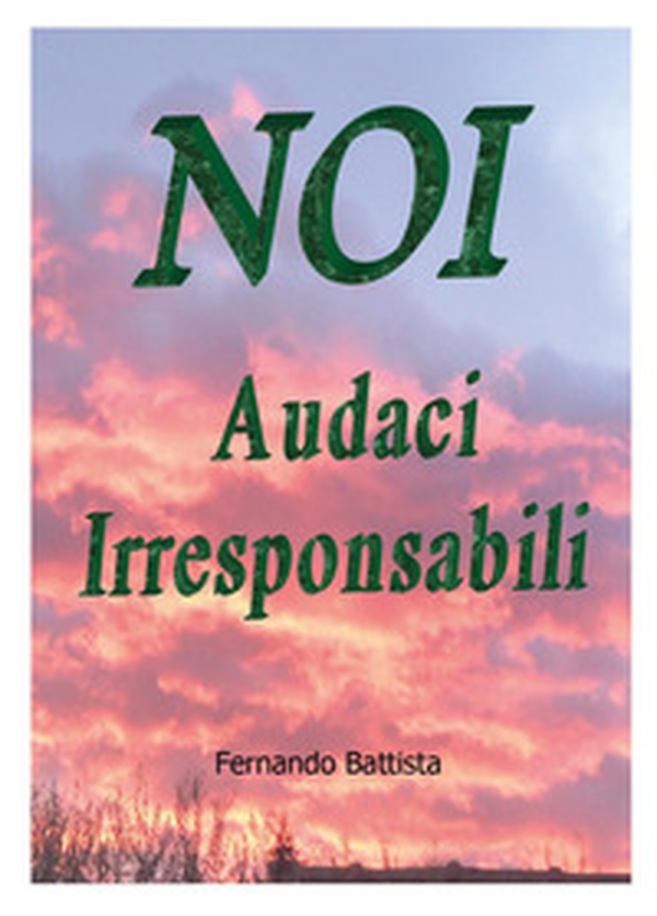 Noi audaci irresponsabili - Librerie.coop Noi audaci irresponsabili - Librerie.coop