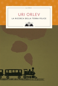 La ricerca della terra felice - Librerie.coop