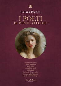 Collana Poetica I Poeti di Ponte Vecchio vol. 84 - Edizione 2025 - Librerie.coop