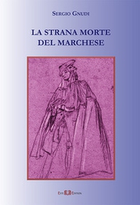 La strana morte del marchese - Librerie.coop