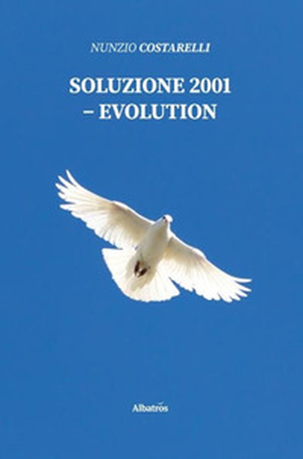 Soluzione 2001. Evolution - Librerie.coop Soluzione 2001. Evolution - Librerie.coop