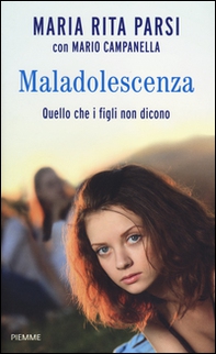 Maladolescenza. Quello che i figli non dicono - Librerie.coop Maladolescenza. Quello che i figli non dicono - Librerie.coop