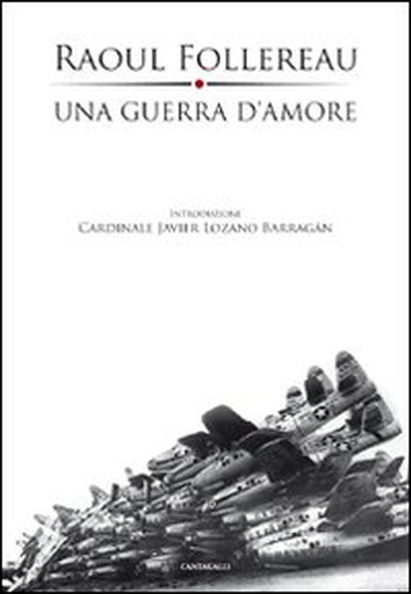 Una guerra d'amore. Appelli ai giovani 1961-1977 - Librerie.coop Una guerra d'amore. Appelli ai giovani 1961-1977 - Librerie.coop