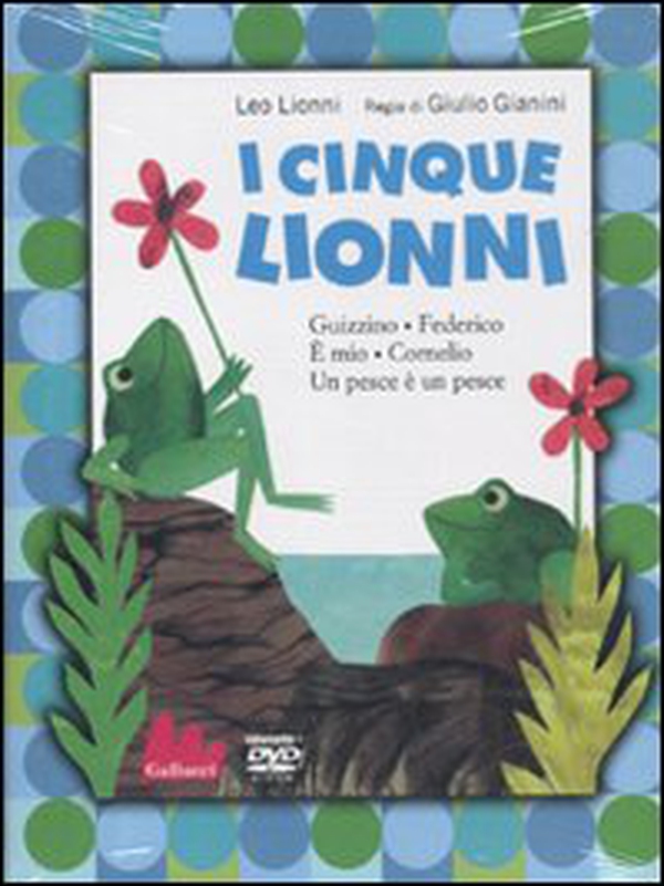 I cinque Lionni: Guizzo-Federico-È mio-Cornelio-Un pesce è un pesce. DVD - Librerie.coop I cinque Lionni: Guizzo-Federico-È mio-Cornelio-Un pesce è un pesce. DVD - Librerie.coop