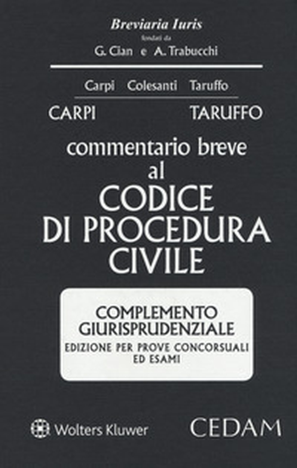 Commentario breve al codice di procedura civile. Complemento giurisprudenziale. Edizione per prove concorsuali ed esami - Librerie.coop Commentario breve al codice di procedura civile. Complemento giurisprudenziale. Edizione per prove concorsuali ed esami - Librerie.coop