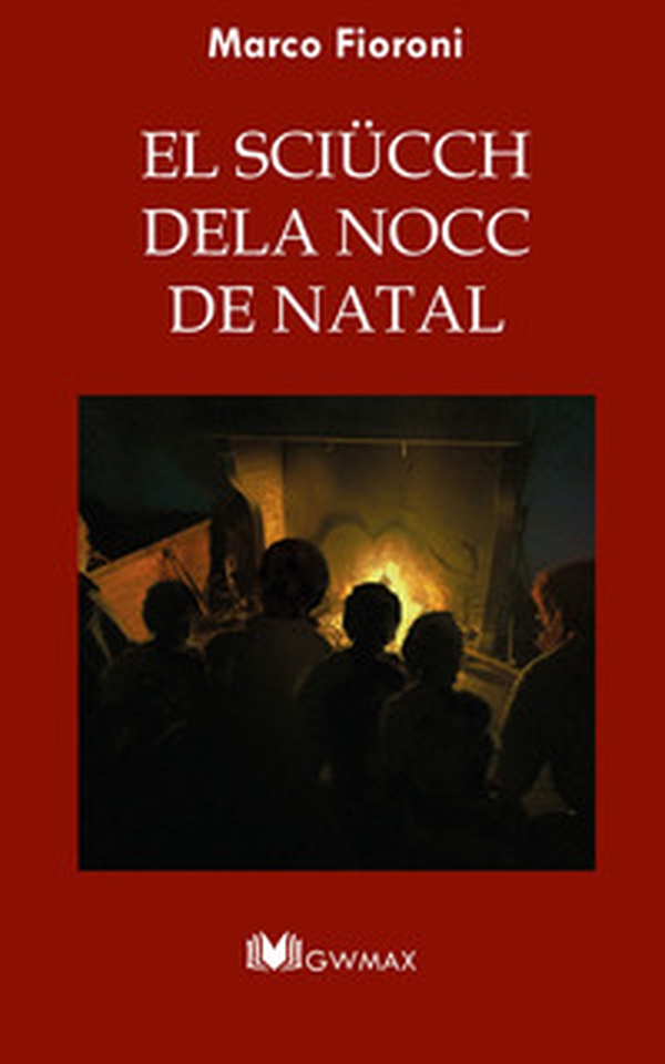 El sciücch dela nocc de Natal. Ediz. brianzola e italiana - Librerie.coop
