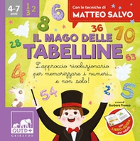 Il mago delle tabelline. L'approccio rivoluzionario per memorizzare i numeri... e non solo! Con le tecniche di Matteo Salvo - Librerie.coop
