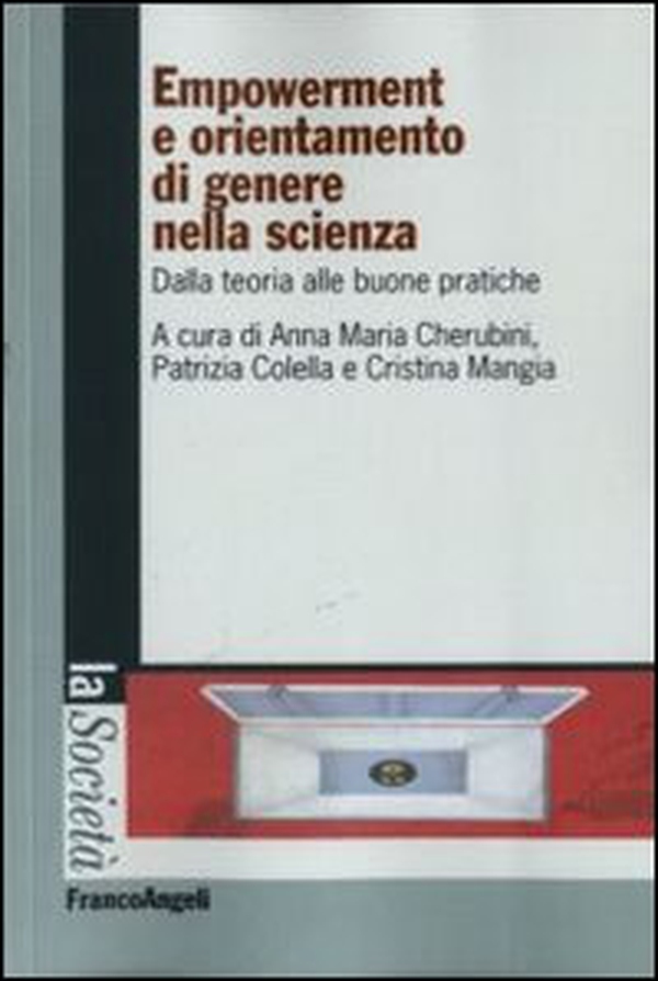 Empowerment e orientamento di genere nella scienza. Dalla teoria alle buone pratiche - Librerie.coop Empowerment e orientamento di genere nella scienza. Dalla teoria alle buone pratiche - Librerie.coop