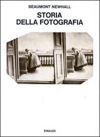 Storia della fotografia - Librerie.coop Storia della fotografia - Librerie.coop