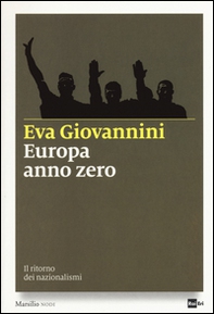 Europa anno zero. Il ritorno dei nazionalismi - Librerie.coop