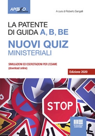 La patente di guida A, B, BE. Nuovi quiz ministeriali - Librerie.coop