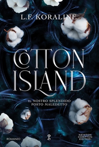 Cotton Island. Il nostro splendido posto maledetto - Librerie.coop