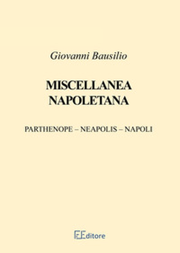 Miscellanea napoletana - Librerie.coop Miscellanea napoletana - Librerie.coop