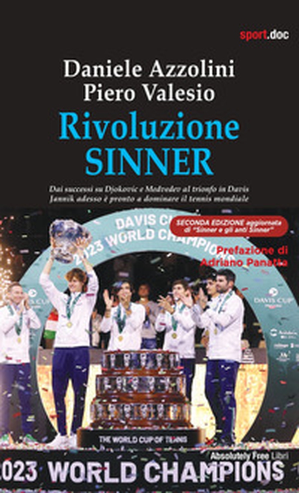 Rivoluzione Sinner. Dai successi su Djokovic e Medvedev al trionfo in Davis. Jannik adesso è pronto a dominare il tennis mondiale - Librerie.coop Rivoluzione Sinner. Dai successi su Djokovic e Medvedev al trionfo in Davis. Jannik adesso è pronto a dominare il tennis mondiale - Librerie.coop