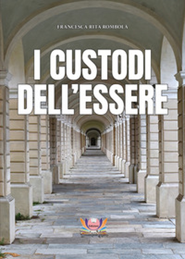 I custodi dell'essere - Librerie.coop I custodi dell'essere - Librerie.coop