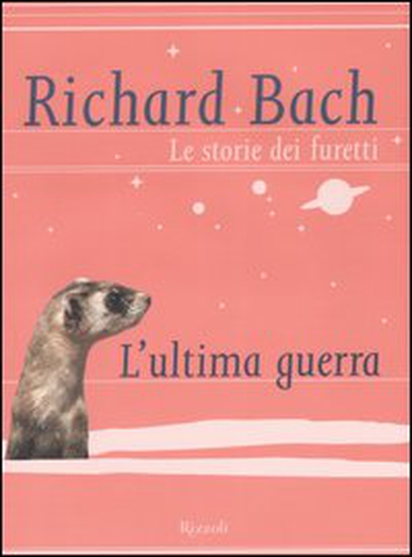 Le storie dei furetti. L'ultima guerra - Librerie.coop Le storie dei furetti. L'ultima guerra - Librerie.coop