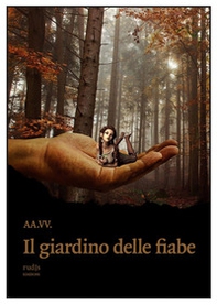 Il giardino delle fiabe - Librerie.coop Il giardino delle fiabe - Librerie.coop