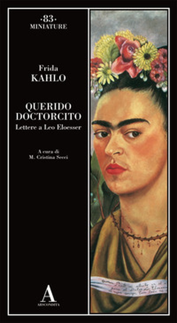 Querido doctorcito. Lettere a Leo Eloesser - Librerie.coop Querido doctorcito. Lettere a Leo Eloesser - Librerie.coop