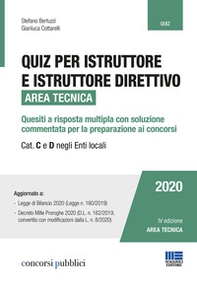 Quiz per istruttore e istruttore direttivo. Area tecnica. Quesiti a risposta multipla con soluzione commentata per la preparazione ai concorsi. Cat. C e D negli enti locali - Librerie.coop