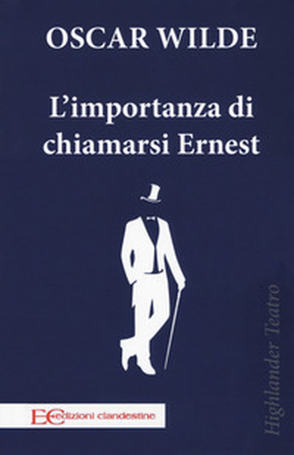 L'importanza di chiamarsi Ernest - Librerie.coop L'importanza di chiamarsi Ernest - Librerie.coop