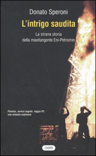 L'intrigo saudita. La strana storia della maxitangente Eni-Petromin - Librerie.coop L'intrigo saudita. La strana storia della maxitangente Eni-Petromin - Librerie.coop