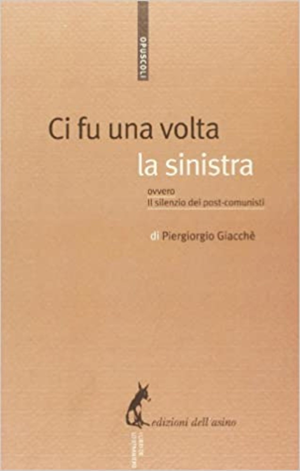 Ci fu una volta la sinistra - Librerie.coop Ci fu una volta la sinistra - Librerie.coop
