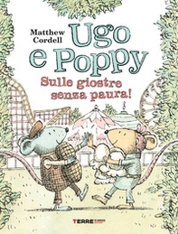 Ugo e Poppy. Sulle giostre senza paura! - Librerie.coop Ugo e Poppy. Sulle giostre senza paura! - Librerie.coop