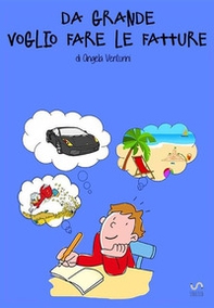 Da grande voglio fare le fatture - Librerie.coop