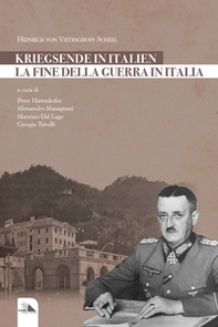 La fine della guerra in Italia. Kriegsende in Italien - Librerie.coop