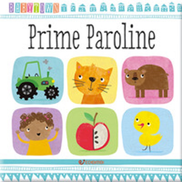 Prime paroline. Baby Town - Librerie.coop Prime paroline. Baby Town - Librerie.coop