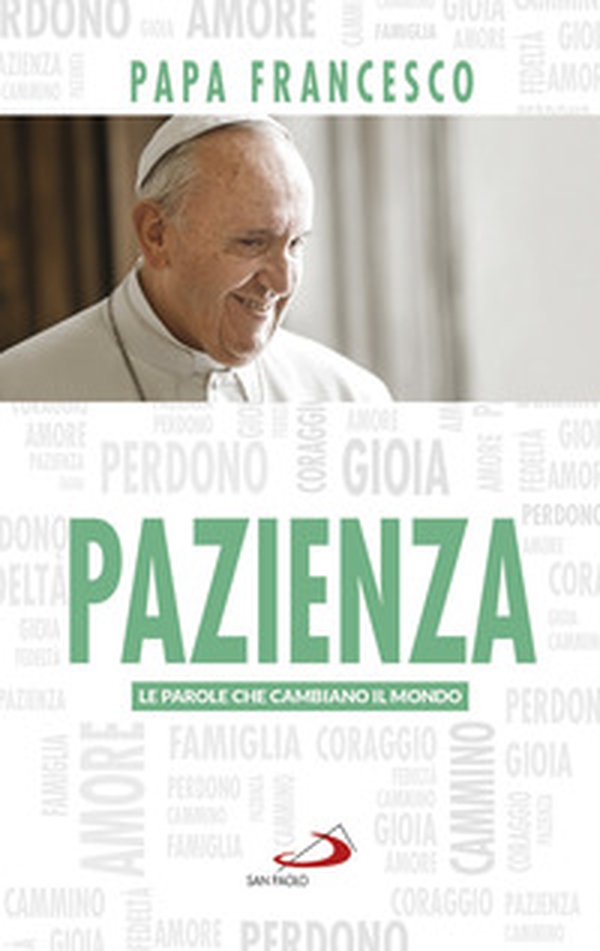 Pazienza. Le parole che cambiano il mondo - Librerie.coop Pazienza. Le parole che cambiano il mondo - Librerie.coop