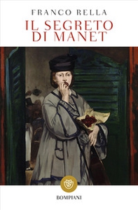 Il segreto di Manet - Librerie.coop Il segreto di Manet - Librerie.coop