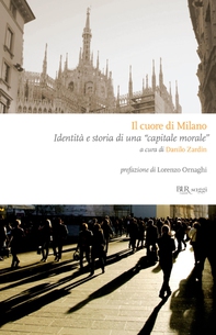 Il cuore di Milano - Librerie.coop Il cuore di Milano - Librerie.coop