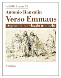 Verso Emmaus. Appunti di un viaggio trinitario - Librerie.coop Verso Emmaus. Appunti di un viaggio trinitario - Librerie.coop