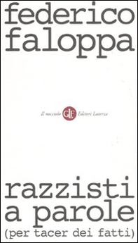 Razzisti a parole (per tacer dei fatti) - Librerie.coop Razzisti a parole (per tacer dei fatti) - Librerie.coop