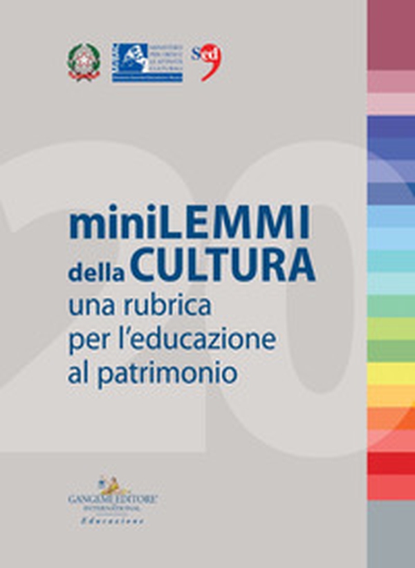 Minilemmi della cultura. Una rubrica per l'educazione al patrimonio - Librerie.coop Minilemmi della cultura. Una rubrica per l'educazione al patrimonio - Librerie.coop