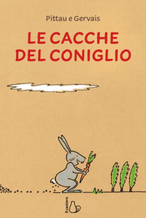 Le cacche del coniglio - Librerie.coop Le cacche del coniglio - Librerie.coop