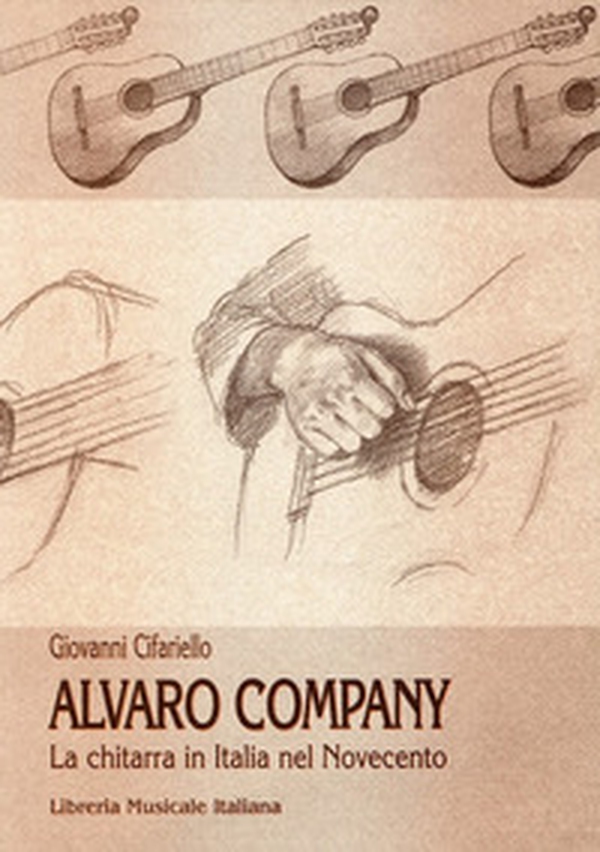Alvaro Company. La chitarra classica in Italia nel secondo Novecento - Librerie.coop Alvaro Company. La chitarra classica in Italia nel secondo Novecento - Librerie.coop