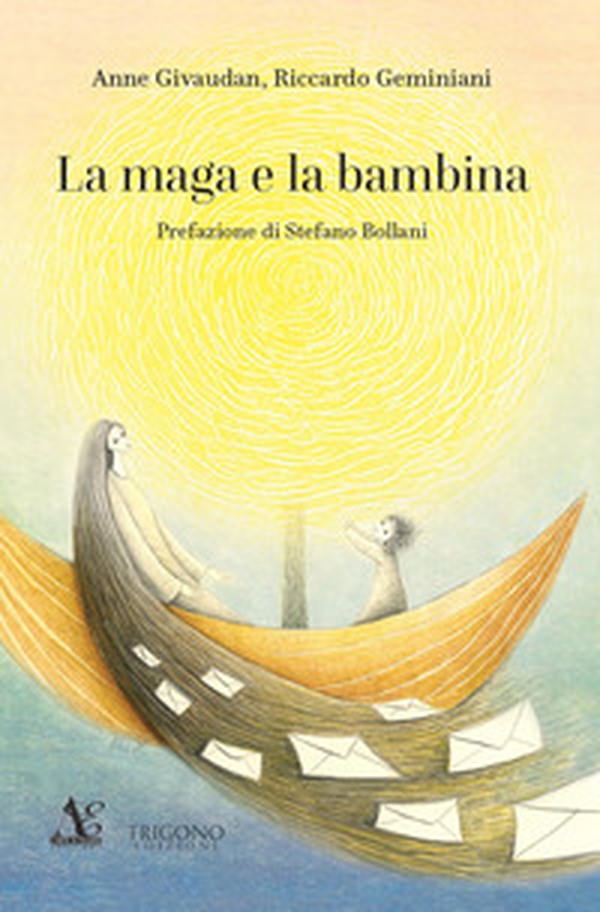 La maga e la bambina - Librerie.coop La maga e la bambina - Librerie.coop